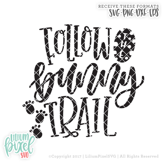 Follow the Bunny Trail - SVG PNG DXF EPS Cut File • Silhouette • Cricut • More