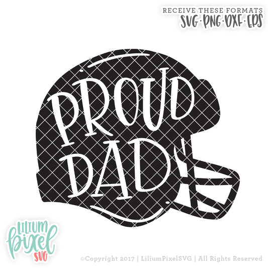 Football Helmet - Proud Dad - SVG PNG DXF EPS Cut File • Silhouette • Cricut • More