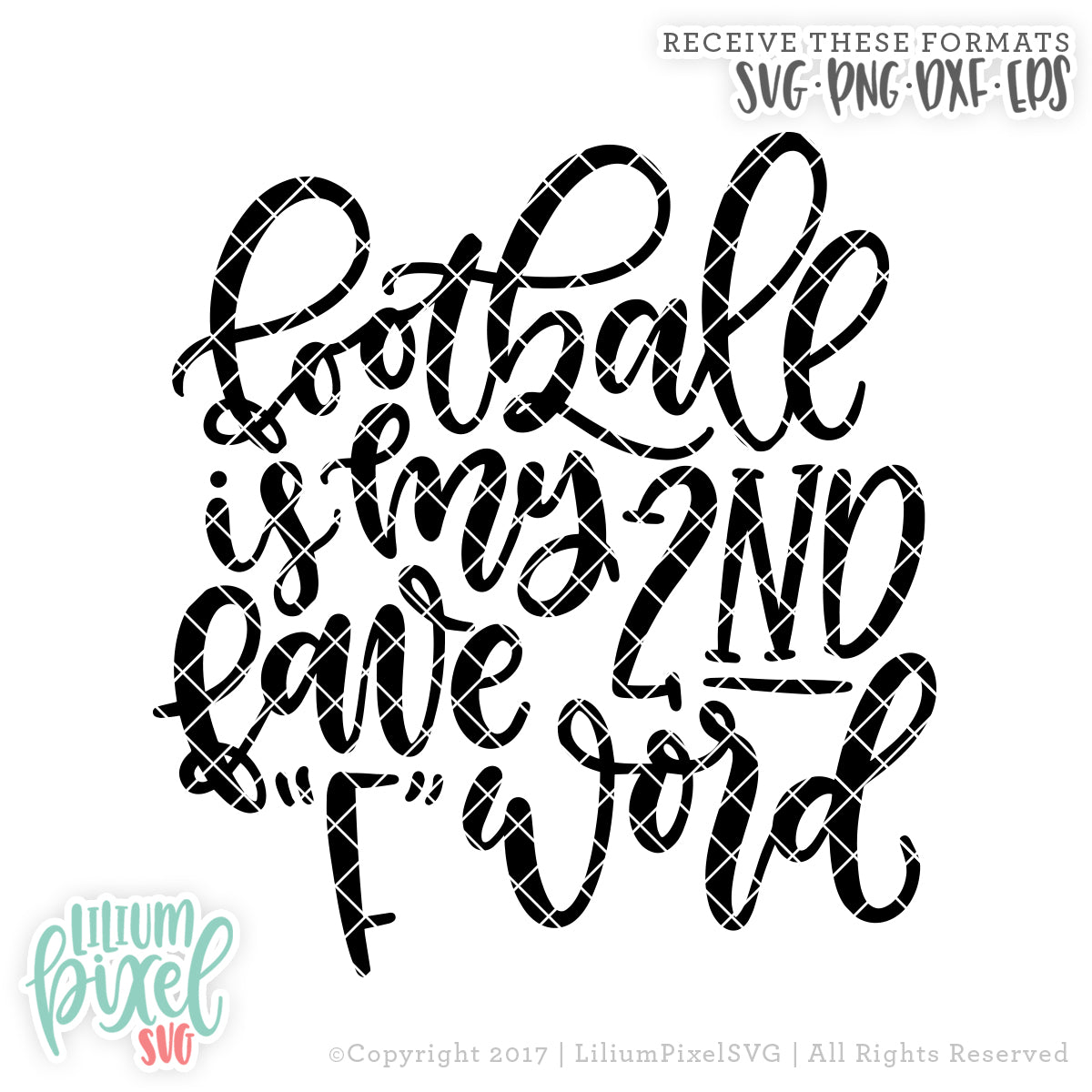 Football F Word - SVG PNG DXF EPS Cut File • Silhouette • Cricut • More
