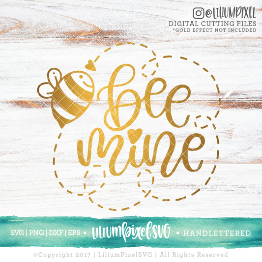 Bee Mine - SVG PNG DXF EPS Cut File • Silhouette • Cricut • More
