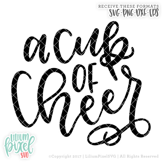 A Cup of Cheer - SVG PNG DXF EPS Cut File • Silhouette • Cricut • More
