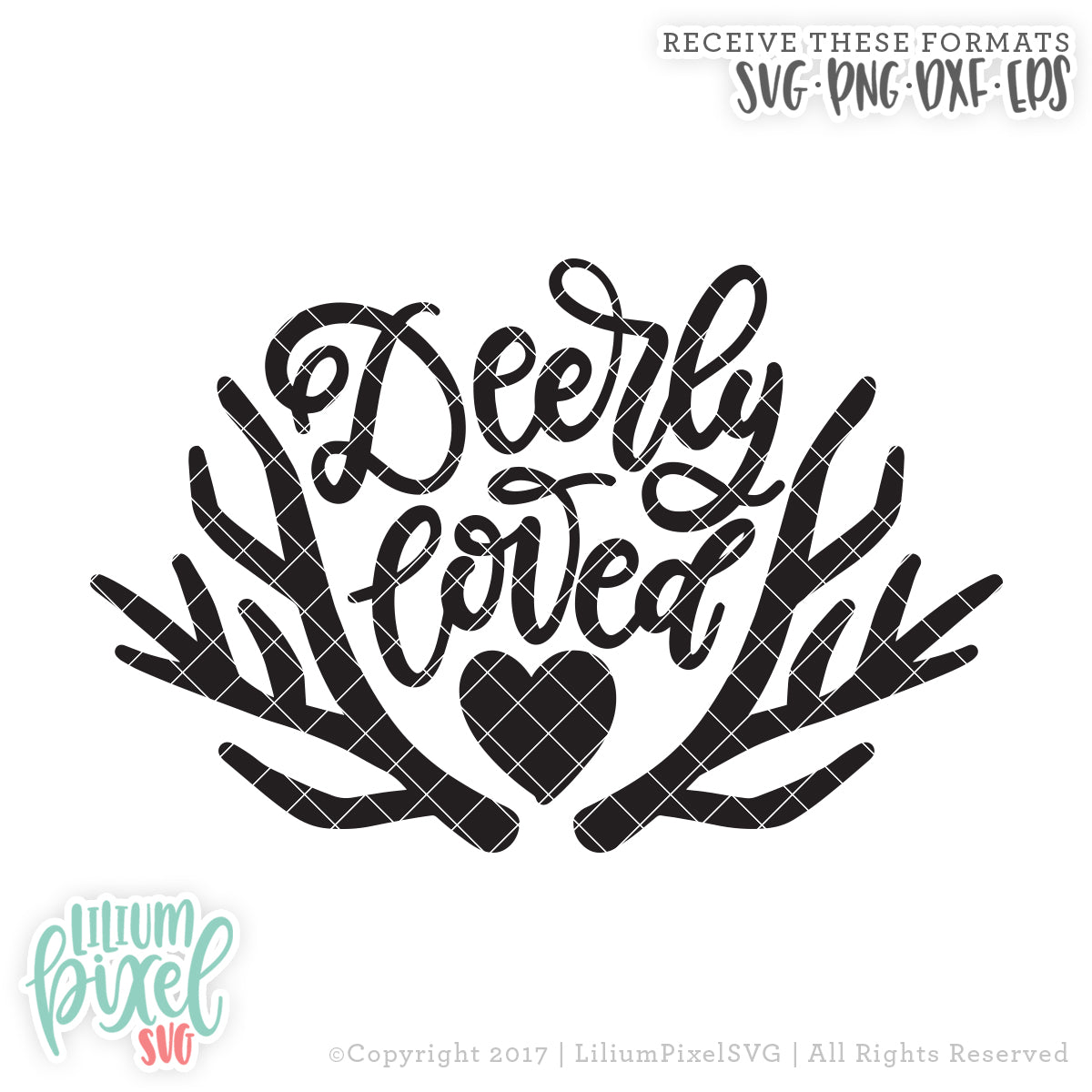 Deerly Loved - SVG PNG DXF EPS Cut File • Silhouette • Cricut • More