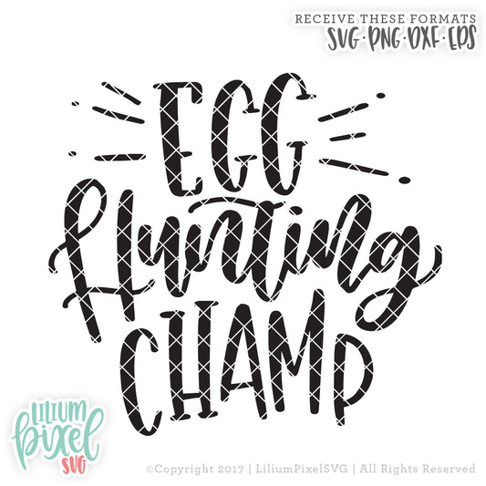 Egg Hunting Champ - SVG PNG DXF EPS Cut File • Silhouette • Cricut • More