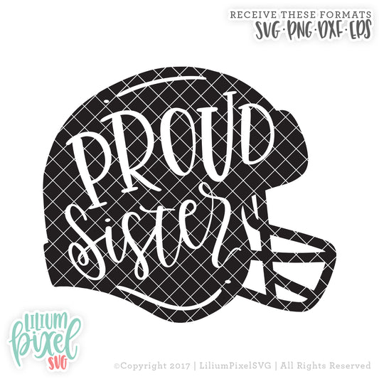 Football Helmet - Proud Sister - SVG PNG DXF EPS Cut File • Silhouette • Cricut • More