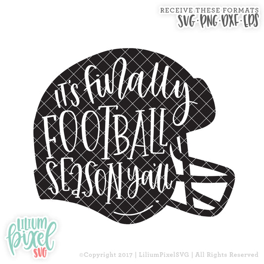 Football Helmet - Its Finally Football Season Yall - SVG PNG DXF EPS Cut File • Silhouette • Cricut • More