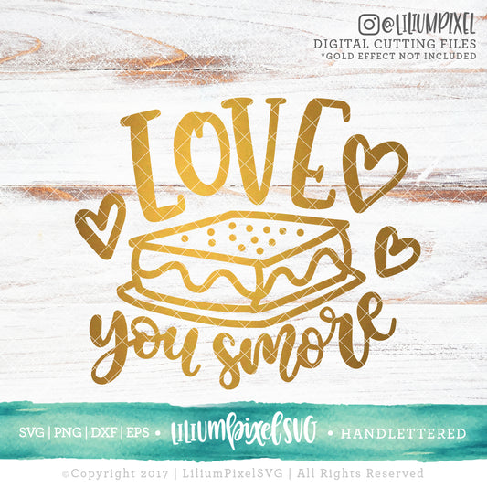 Love You Smore - SVG PNG DXF EPS Cut File • Silhouette • Cricut • More