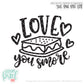 Love You Smore - SVG PNG DXF EPS Cut File • Silhouette • Cricut • More