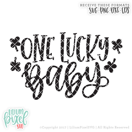 One Lucky Baby - SVG PNG DXF EPS Cut File • Silhouette • Cricut • More