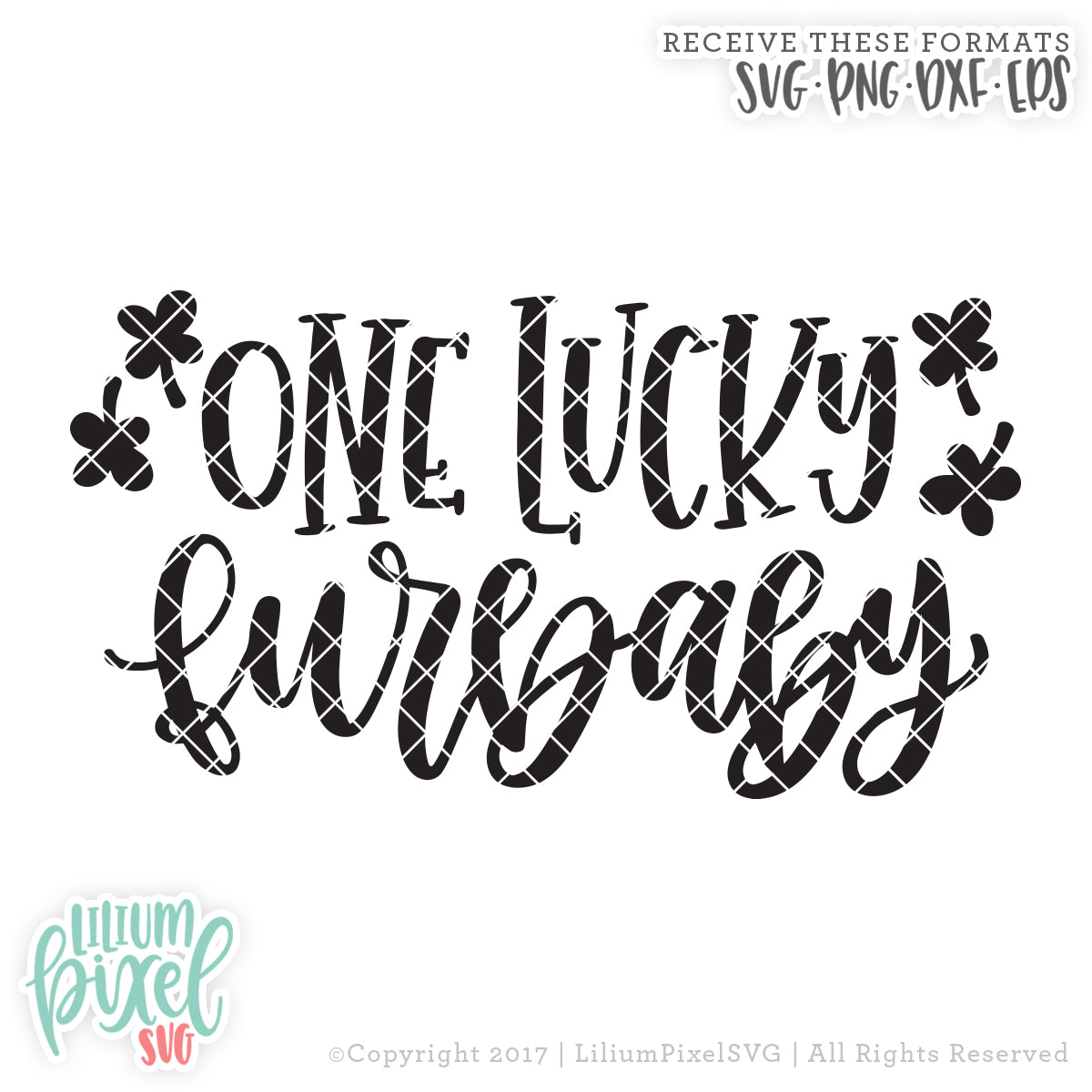 One Lucky Furbaby - SVG PNG DXF EPS Cut File • Silhouette • Cricut • More