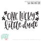 One Lucky Little Dude - SVG PNG DXF EPS Cut File • Silhouette • Cricut • More