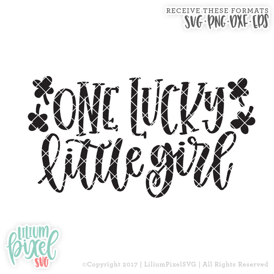 One Lucky Little Girl - SVG PNG DXF EPS Cut File • Silhouette • Cricut • More