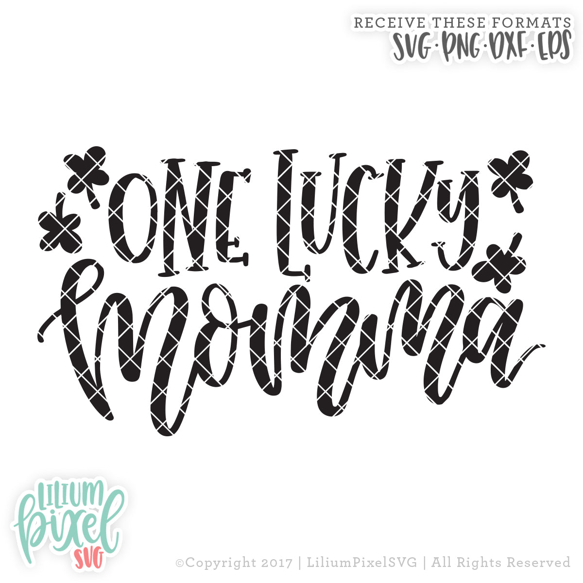 One Lucky Momma - SVG PNG DXF EPS Cut File • Silhouette • Cricut • More