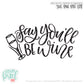 Say You'll Be Wine - SVG PNG DXF EPS Cut File • Silhouette • Cricut • More