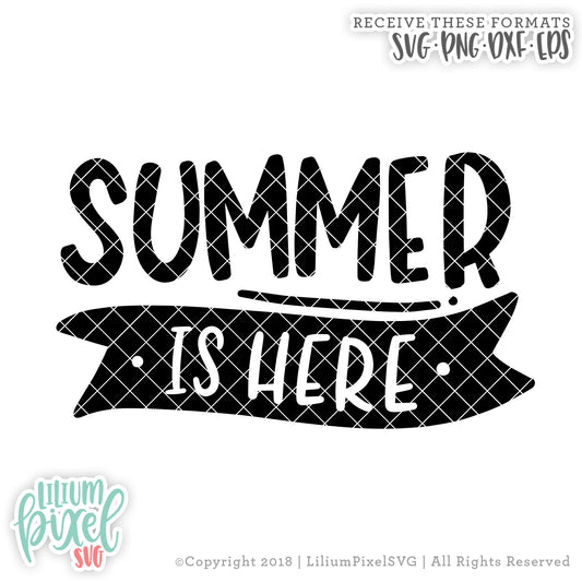 Summer is Here  - SVG PNG DXF EPS Cut File • Silhouette • Cricut • More