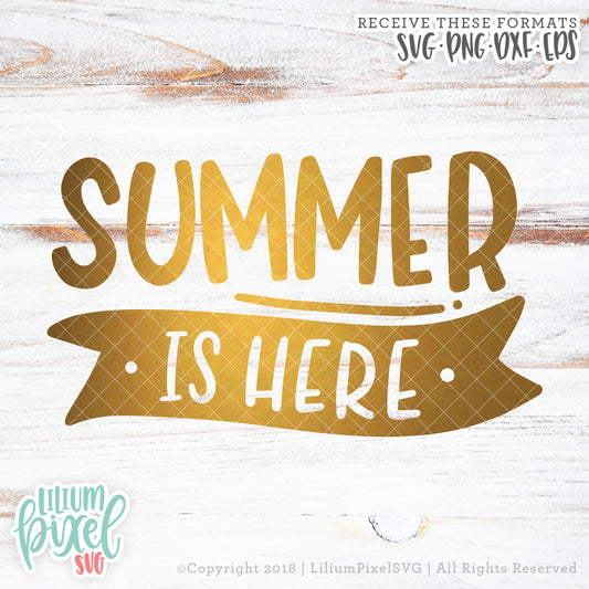 Summer is Here  - SVG PNG DXF EPS Cut File • Silhouette • Cricut • More