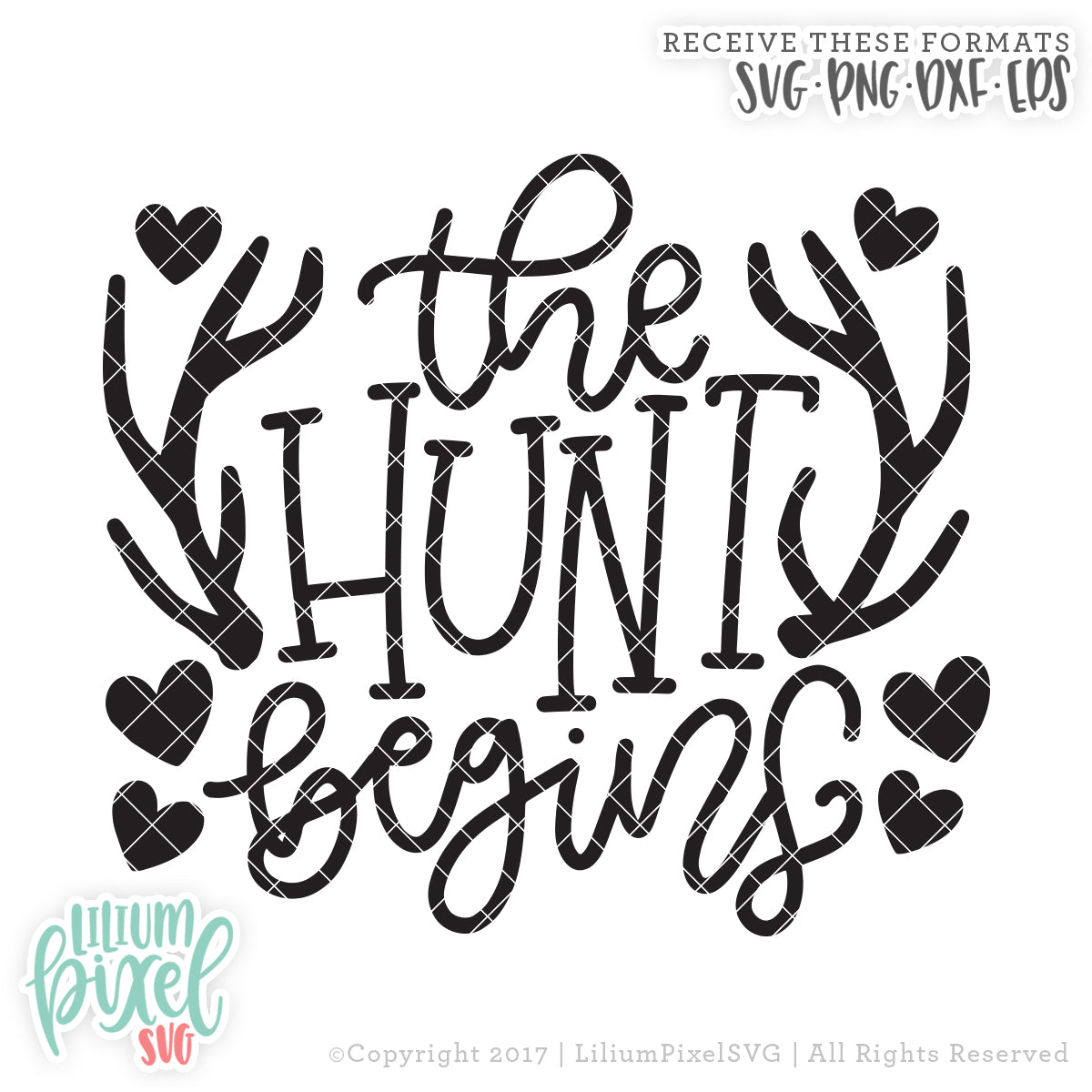 The Hunt Begins - SVG PNG DXF EPS Cut File • Silhouette • Cricut • More