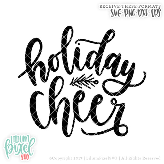Holiday Cheer 2017 - SVG PNG DXF EPS Cut File • Silhouette • Cricut • More