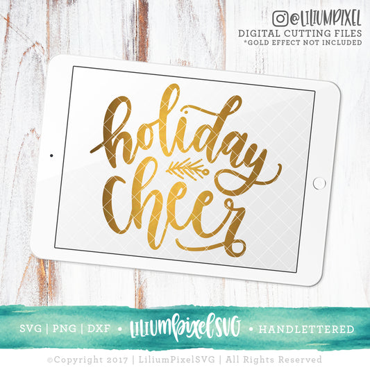 Holiday Cheer 2017 - SVG PNG DXF EPS Cut File • Silhouette • Cricut • More