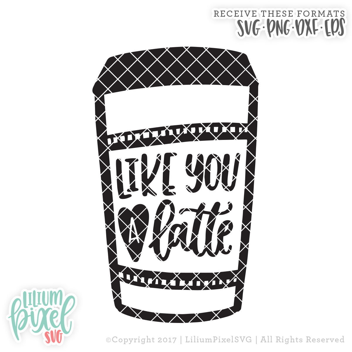 Like You A Latte - SVG PNG DXF EPS Cut File • Silhouette • Cricut • More