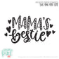 Mama's Bestie - SVG PNG DXF EPS Cut File • Silhouette • Cricut • More