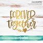Forever Together - SVG PNG DXF EPS Cut File • Silhouette • Cricut • More